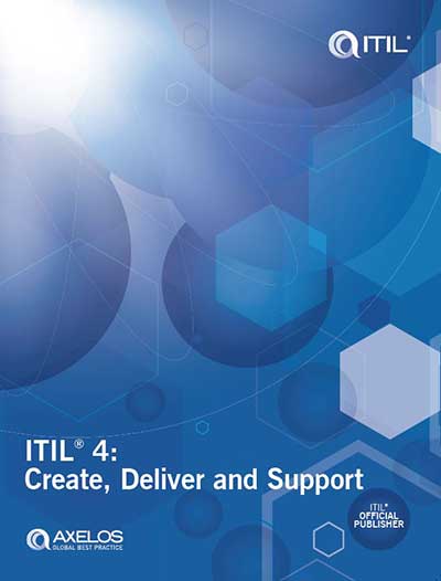 ITIL 4 Create, Deliver & Support